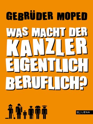cover image of Was macht der Kanzler eigentlich beruflich?